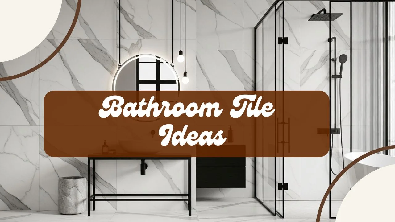 12 Stunning Bathroom Tile Ideas to Transform Your Space