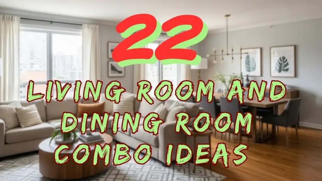 Living Room and Dining Room Combo Ideas
