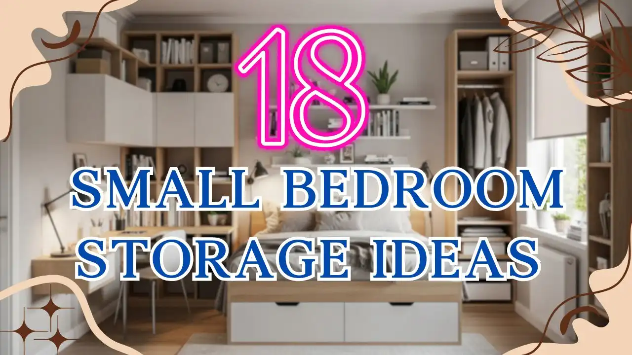 18 Small Bedroom Storage Ideas to Maximize Every Inch