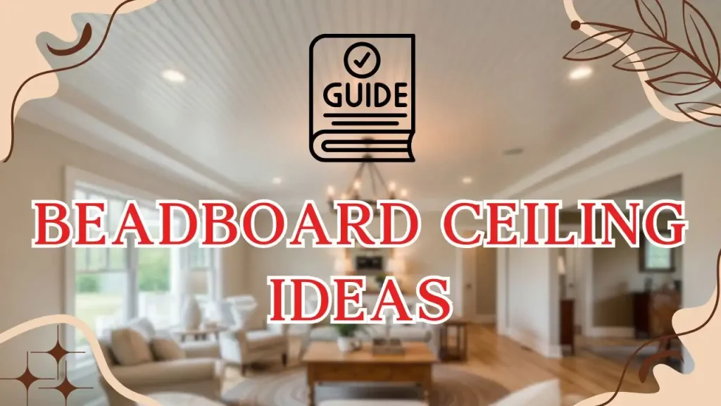 Beadboard Ceiling