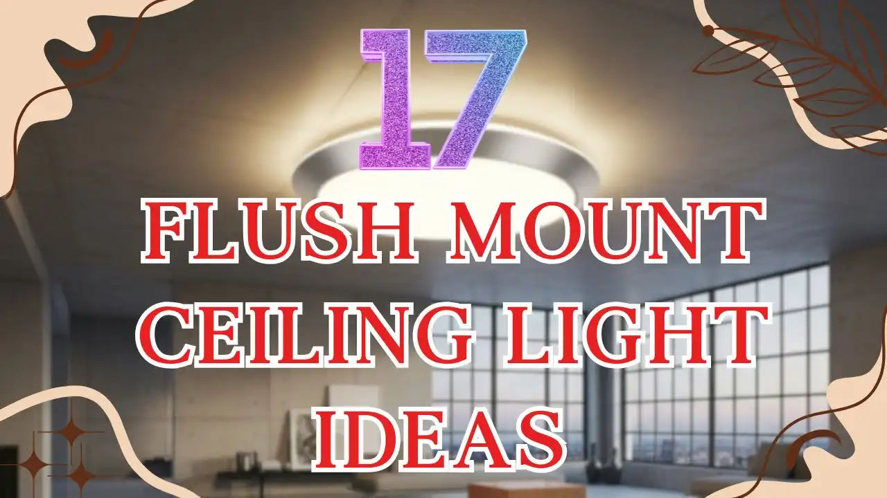 17 Flush Mount Ceiling Light Ideas to Elevate Your Space (Beyond the ...