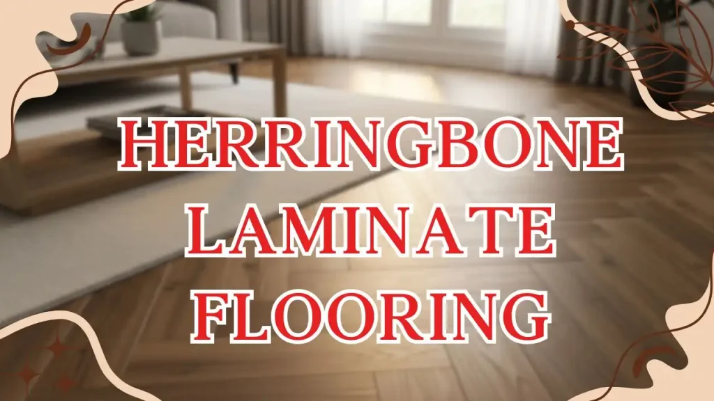 Herringbone Laminate Flooring