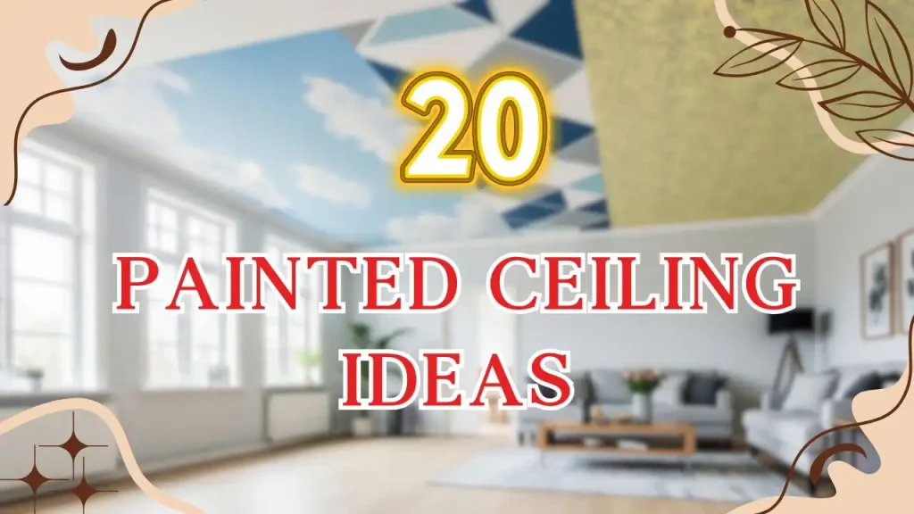 Painted Ceiling Ideas