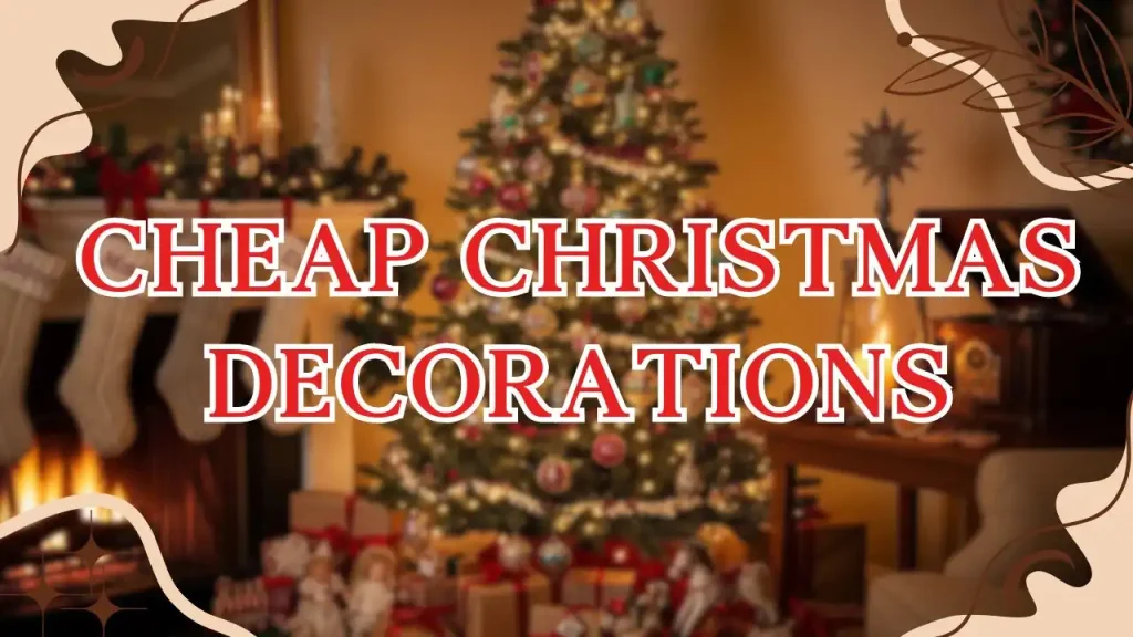 Cheap Christmas Decorations