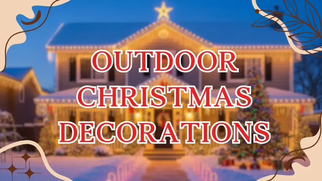 Outdoor Christmas Decorations