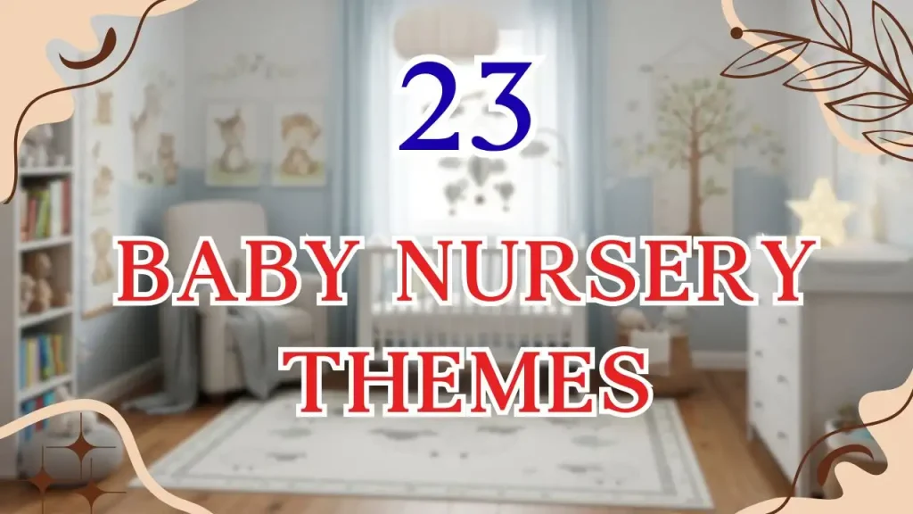 Baby Nursery Themes