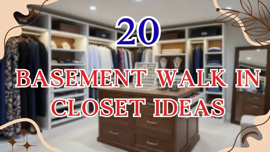 Basement Walk In Closet