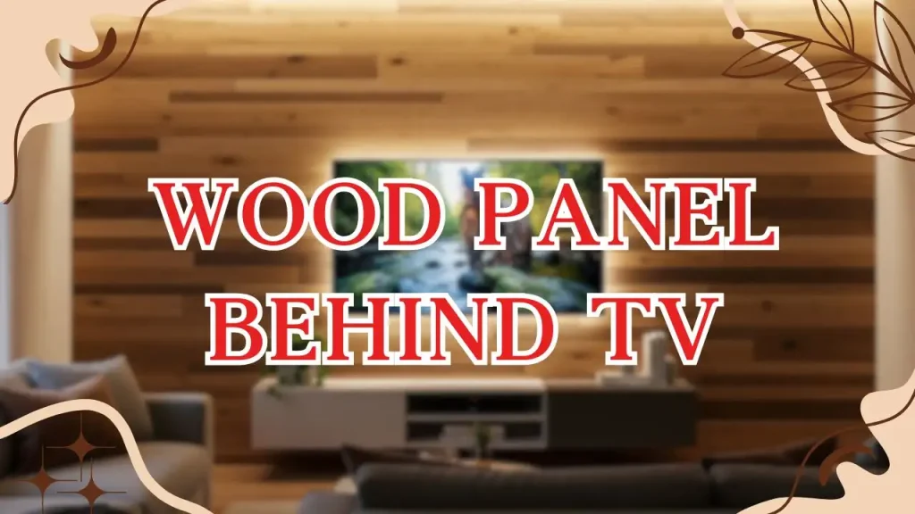 Wood Panel Behind TV