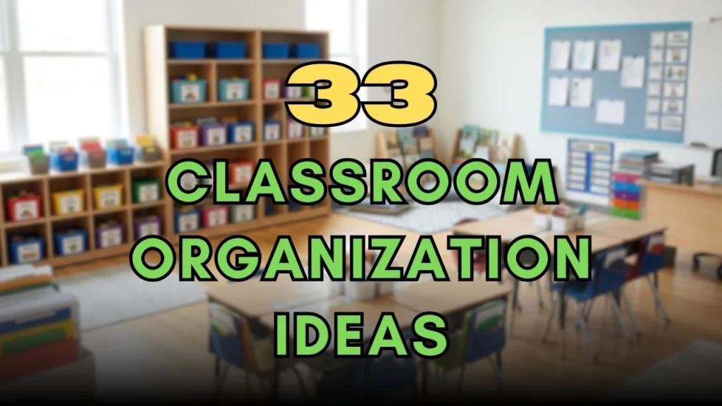 Classroom Organization