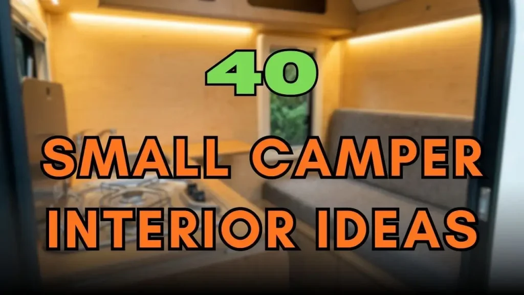 Small Camper Interior Ideas