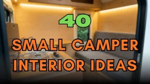 Small Camper Interior Ideas